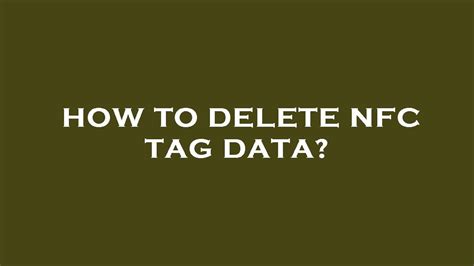 how to delete nfc tag